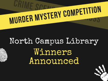 North Campus Library Murder Mystery Competition Winners